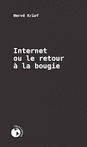 Internet ou le retour à la bougie